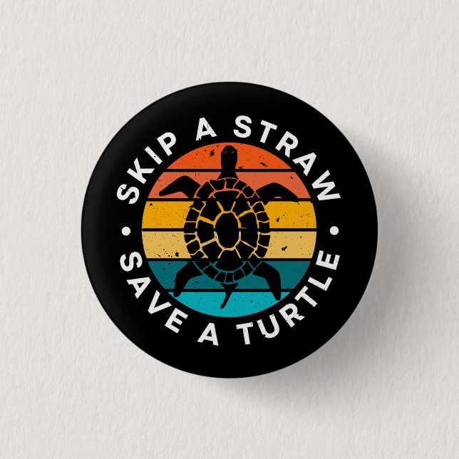 Skip A Straw Save A Turtle 3 Cm Round Badge (Front)