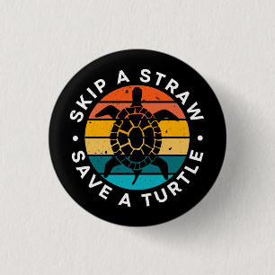 Skip A Straw Save A Turtle 3 Cm Round Badge