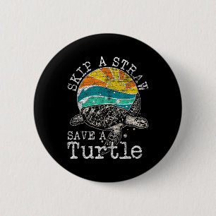 Skip A Straw Save A Turtle 6 Cm Round Badge