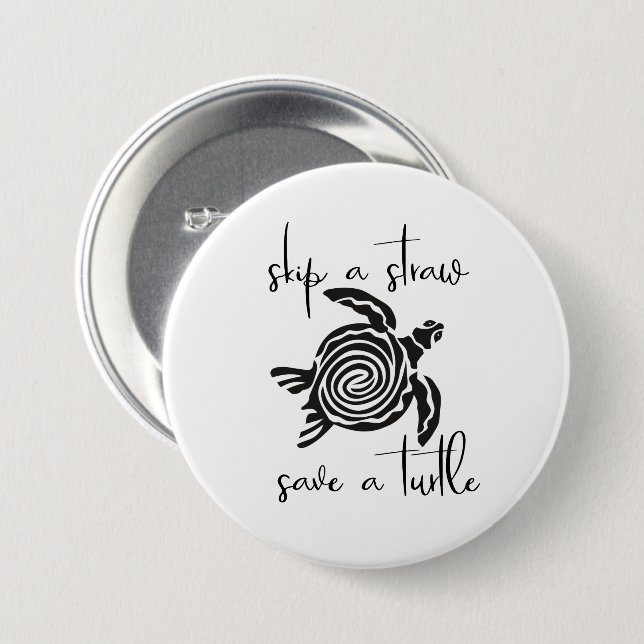 Skip a Straw Save a Turtle 7.5 Cm Round Badge (Front & Back)