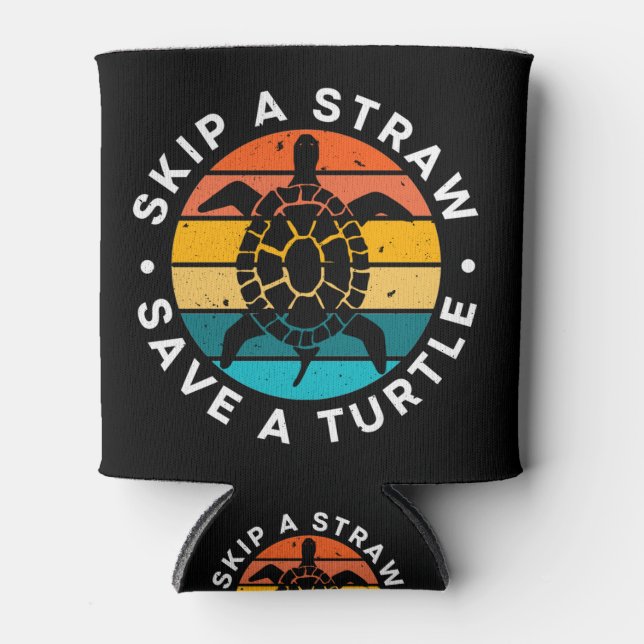 Skip A Straw Save A Turtle Can Cooler (Front)