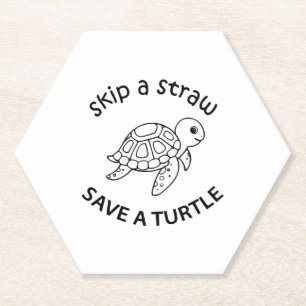 Skip A Straw Save A Turtle Copy Copy Copy Paper Coaster