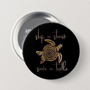 Skip a Straw Save a Turtle Gold 7.5 Cm Round Badge