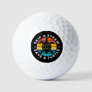 Skip A Straw Save A Turtle Golf Balls