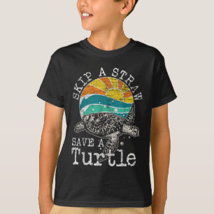 Skip A Straw Save A Turtle T-Shirt