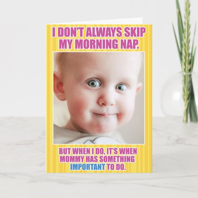 Skip Morning Nap Mother's Day Funny Greeting Card (Front)