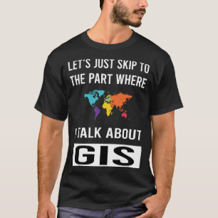 Skip Talk GIS T-Shirt