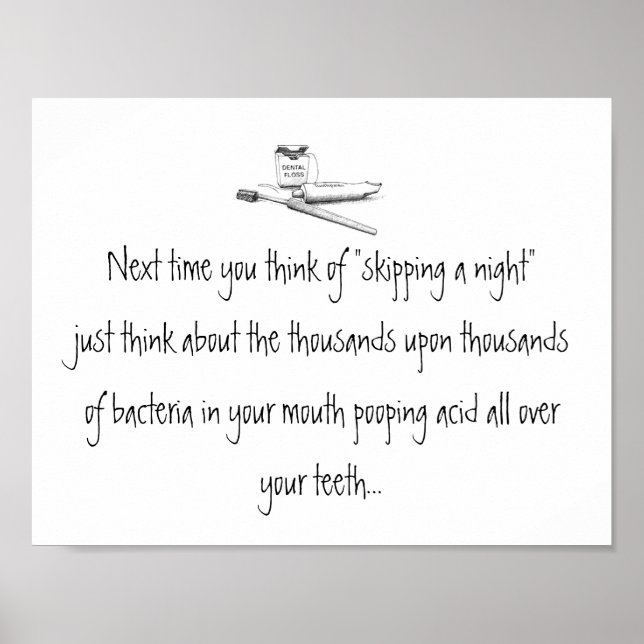 Skipping a Night of Brushing Dental Poster (Front)