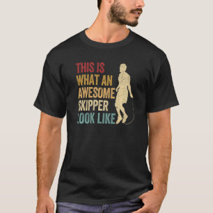 Skipping Rope Jumping Rope Jump Rope Awesome Skipp T-Shirt