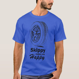 Skippy makes me happy T-Shirt