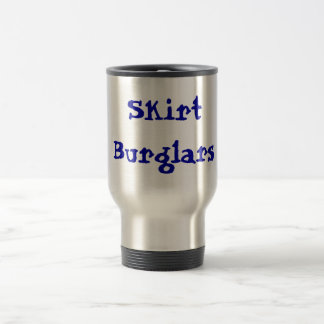 Skirt Burglars Travel Mug
