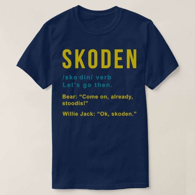Skoden from Reservation Dog s 1  T-Shirt (Design Front)