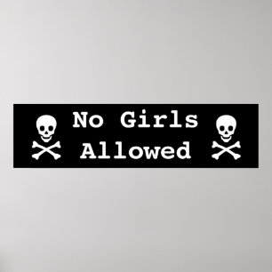 Skull and Crossbones No Girls Allowed Poster