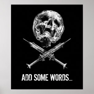 Skull and Syringes Poster