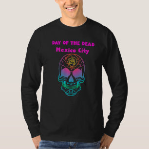 Skull Day Of The Dead Mexico City T-Shirt