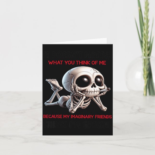 Skull Doesnt What You Think Of Me Card (Front)