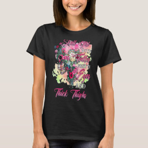 Skull Girl With Tattoos Pretty Eyes And Thick Thig T-Shirt