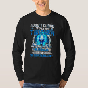 Skull I Dont Curse I Speak Fluent Trucker Sailor D T-Shirt