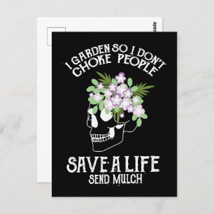 Skull I Garden So I Don't Choke People Save A Life Postcard