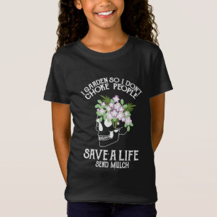 Skull I Garden So I Don't Choke People Save A Life T-Shirt
