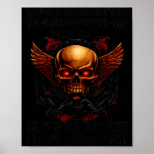 Skull I Refuse To Kiss Anybody's You W Be Mad Over Poster