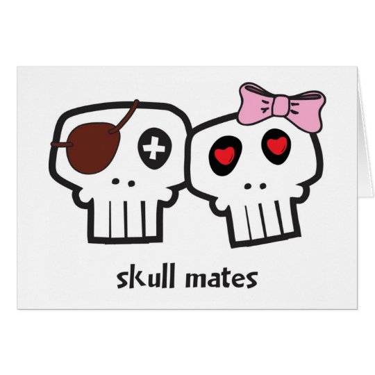 Skull Mates Valentine Card