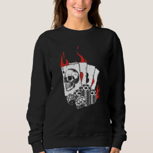 Skull Player Cards Playing Gambler Aces Holdem Tex Sweatshirt