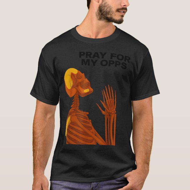 Skull Pray For My Opps 2026  T-Shirt (Front)