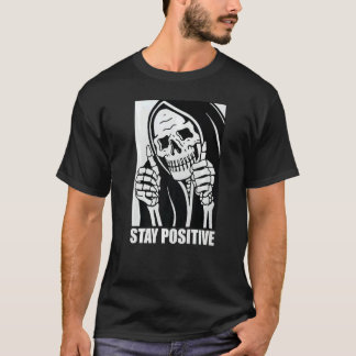 Skull Stay Positive Skeleton Halloween Motivationa T-Shirt