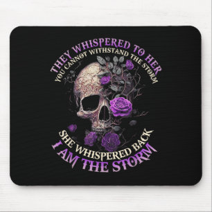Skull They Whispered To Her You Can't With Stand T Mouse Mat