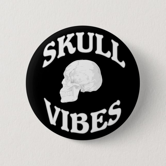 Skull vibes 6 cm round badge (Front)