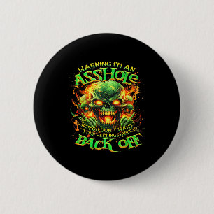 Skull Warning I'm An-if You Don't Want Your Feelin 6 Cm Round Badge