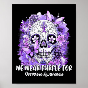 Skull We Wear Purple For Overdose Awareness Poster