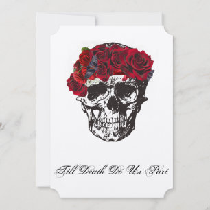 Skull Wedding Invitation - Till Death Do Us Part