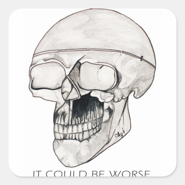 sKULLIE - IT COULD BE WORSE for you to stick to Square Sticker (Front)