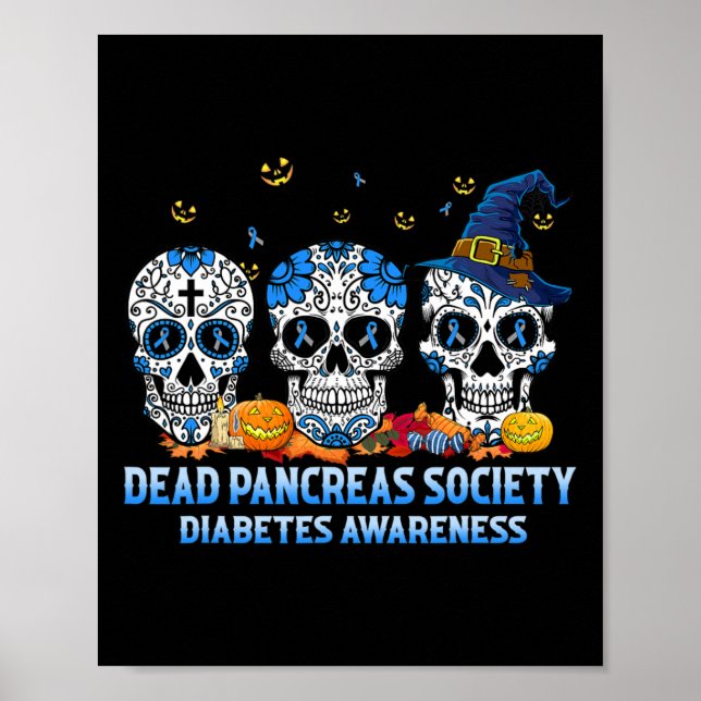 Skulls Dead Pancreas Society Diabetes Awareness Ha Poster (Front)