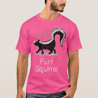Skunk Funny Wrong Animal Name Skunk Fart Squirrel T-Shirt