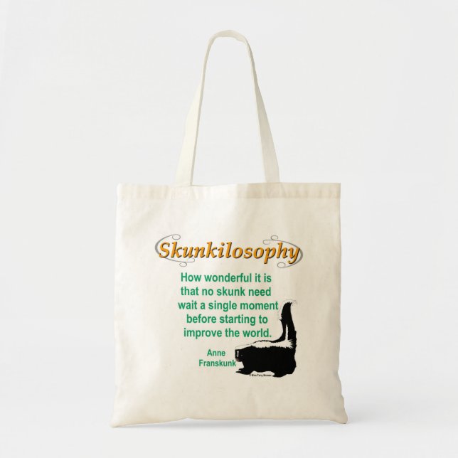 Skunkilosophy: Improve the World Tote Bag (Front)
