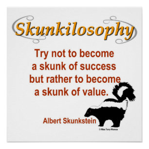 Skunkilosophy: Skunk of Value Poster