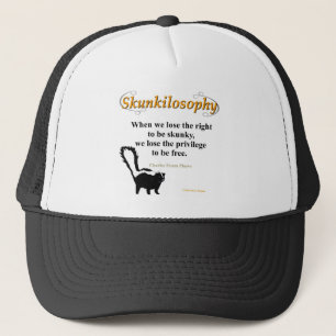 Skunkilosophy Trucker Hat