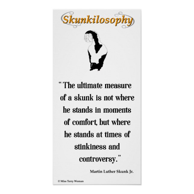 Skunkilosophy: ultimate measure of a skunk poster (Front)