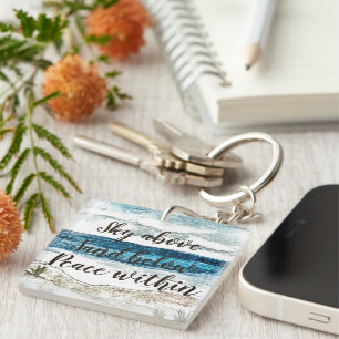 Sky Above, Sand Below, Peace within Keychain