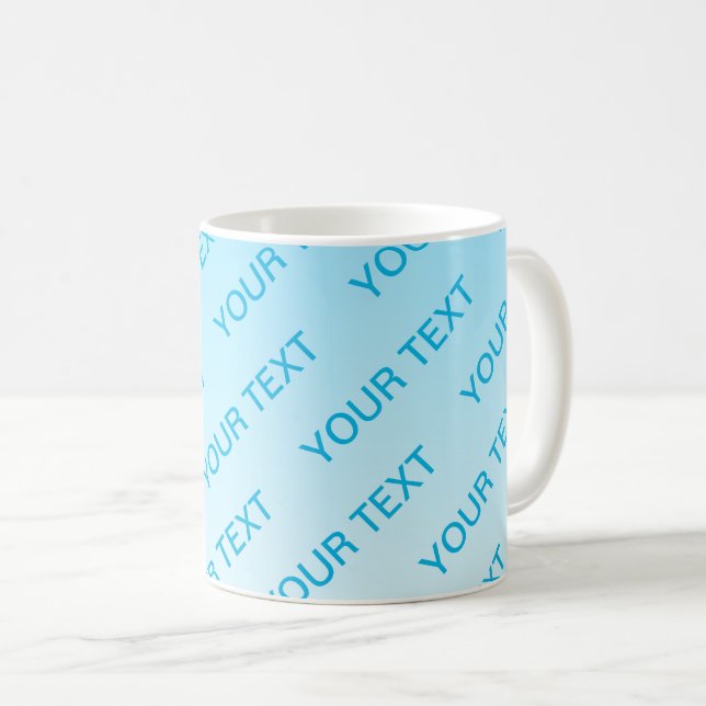 Sky Blue (changeable colour!) Ombre & Text Pattern Coffee Mug (Front Right)