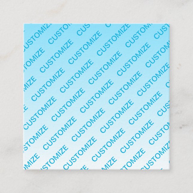 Sky Blue (changeable colour!) Ombre & Text Pattern Square Business Card (Front)