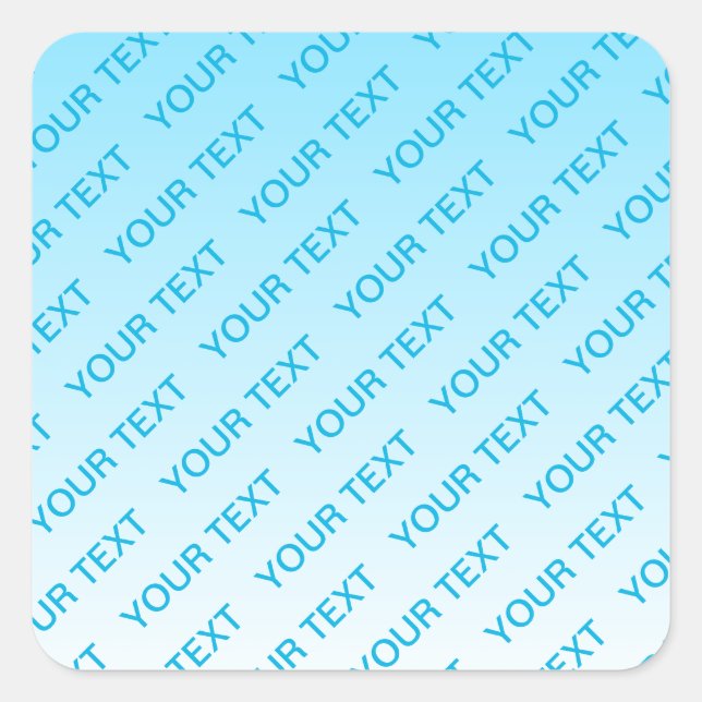 Sky Blue (changeable colour!) Ombre & Text Pattern Square Sticker (Front)