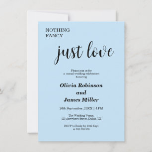 Sky Blue Nothing Fancy Just Love Casual Wedding Invitation