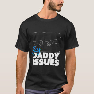 Sky Daddy Issues T-Shirt