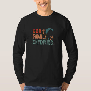 Sky Dive Parachute Skydiver God Family Skydiving T-Shirt