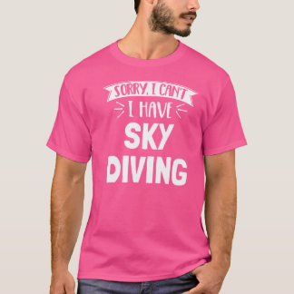 Sky Diving For Girls Women Boys Men T-Shirt