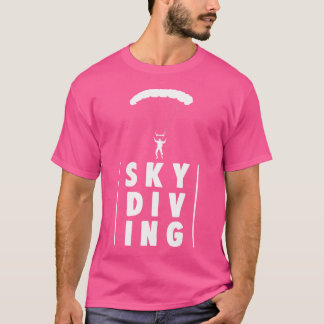 Sky Diving Tee Shirt Women Funny Skydrive Lover Gi